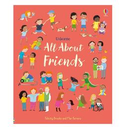 All About Friends - Felicity Brooks, англ. мова (9781474968386)
