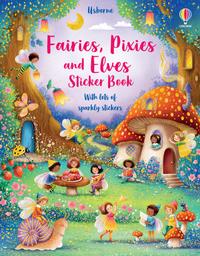 Fairies, Pixies and Elves Sticker Book - Fiona Watt, англ. мова (9781474989794)