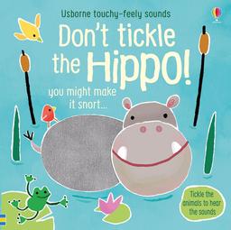 Інтерактивна книжка Don't Tickle the Hippo! - Sam Taplin, англ. мова (9781474968713)