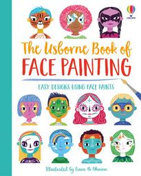 Book of Face Painting - Abigail Wheatley, англ. язык (9781474986465)