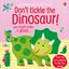 Інтерактивна книжка Don't Tickle the Dinosaur! - Sam Taplin, англ. мова (9781474976763) - мініатюра 1