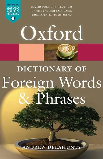 Oxford Dictionary of Foreign Words And Phrases 2 edition