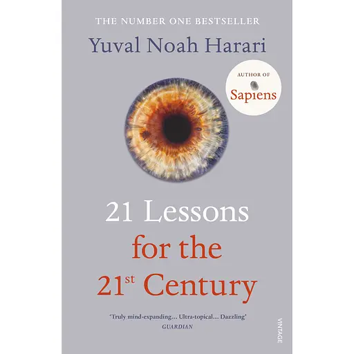 21 Lessons for the 21st Century - Ювал Ной Харари