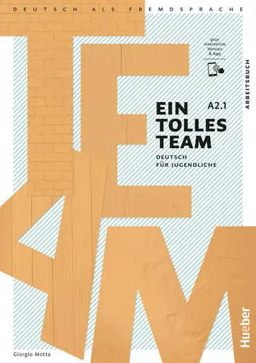Ein tolles Team A2.1 Arbeitsbuch plus interaktive Version