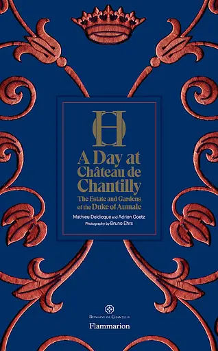 A Day at Château de Chantilly: The Estate and Gardens of the Duke of Aumale