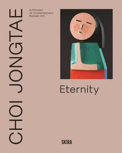 Choi Jongtae. A Pioneer of Contemporary Korean Art