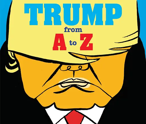 Trump. From A to Z