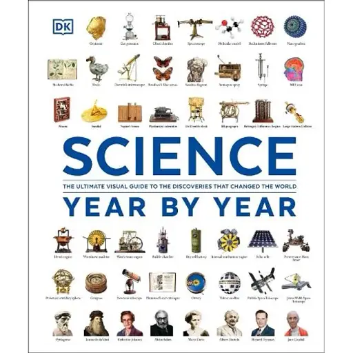 The Definitive Visual History. Science Year by Year - фото 1