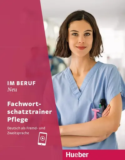 Im Beruf NEU Fachwortschatztrainer Pflege