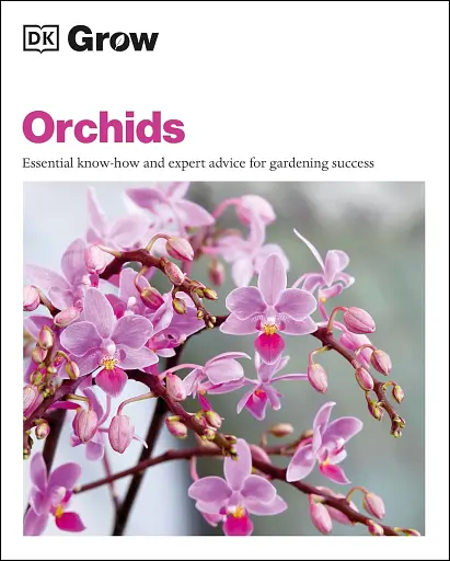 Grow Orchids. Essential Know-how and Expert Advice for Gardening Success - фото 2