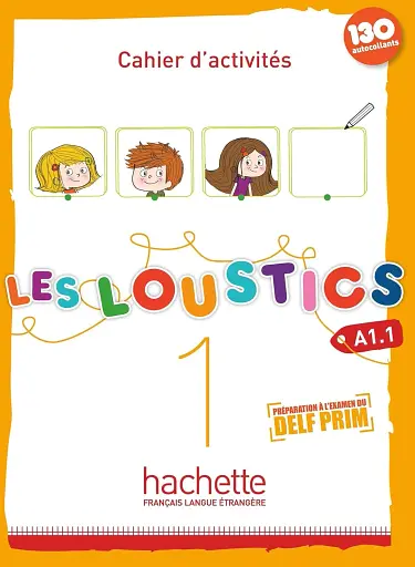 Les Loustics. Niveau 1 Cahier d'activites A1.1 + CD audio