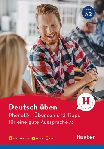 Deutsch uben. Phonetik A2 - Ubungen und Tipps fur eine gute Aussprache