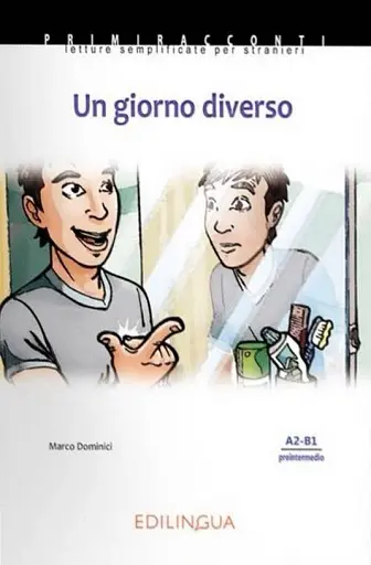 Primiracconti (A2-B1). Un giorno diverso