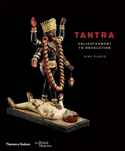Tantra. Enlightenment to revolution