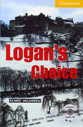 CER 2 Logan's Choice. Book with Audio CD Pack