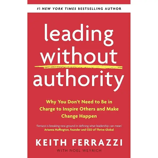 Leading Without Authority - Кейт Феррацци - фото 1