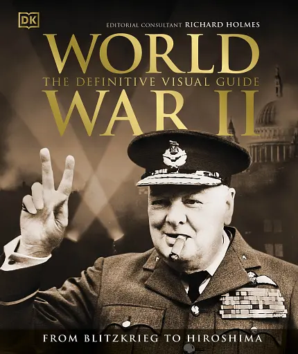World War II. The Definitive Visual Guide