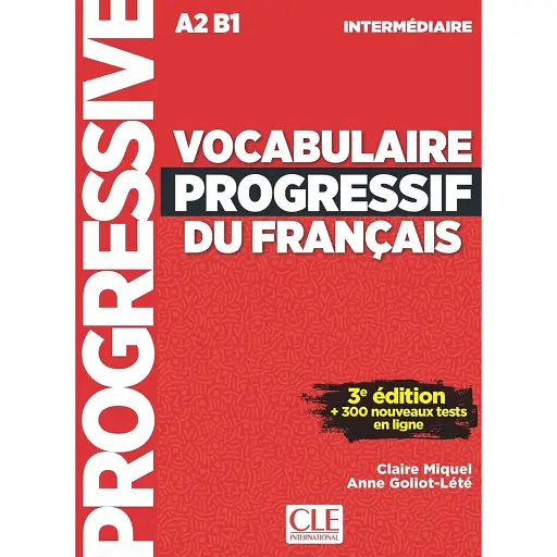 Vocabulaire progressif du français 3e Edition intermédiaire A2/B1 Livre + Audio téléchargeable + Appli-web - фото 1