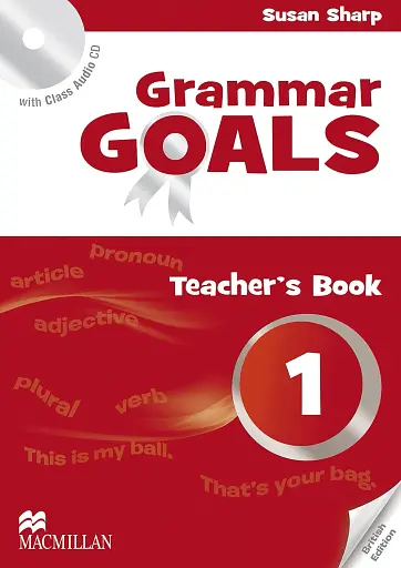 Grammar Goals. Level 1. Teacher's Book Pack