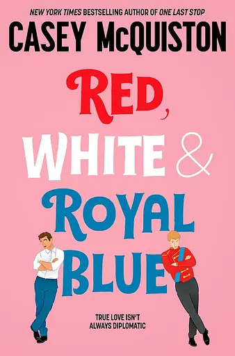 Red, White & Royal Blue - Кейсі Макквістон - фото 1