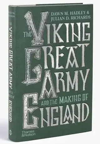 The Viking Great Army and the Making of England - фото 2