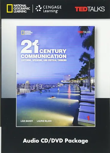 TED Talks. 21st Century Communication 1 Listening, Speaking and Critical Thinking Audio CD/DVD