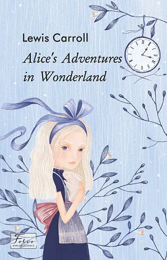 Alice’s Adventures in Wonderland