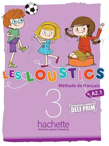 Les Loustics. Niveau 3. Livre de l'eleve