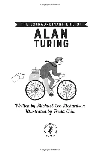 The Extraordinary Life of Alan Turing - фото 3