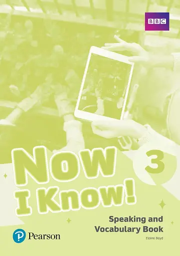 Now I Know. Level 3. Speaking and Vocabulary Book