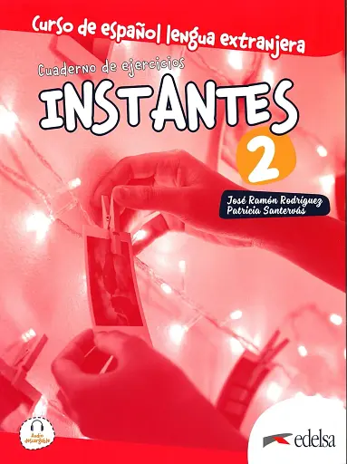 Instantes 2. (A2) Cuaderno de ejercicios