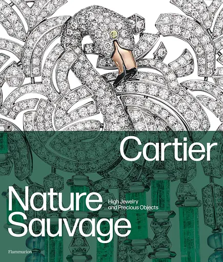 Cartier: Nature Sauvage. High Jewelry and Precious Objects