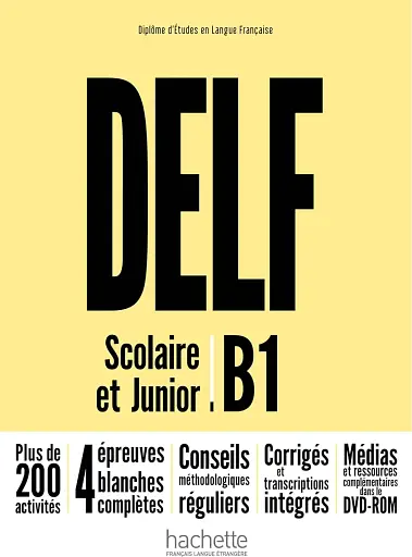 DELF Scolaire et Junior B1 + DVD-ROM