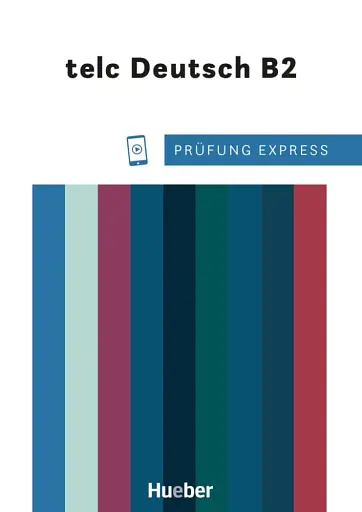 Prufung Express - telc Deutsch B2 Übungsbuch mit Audios online