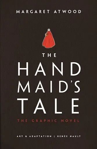 The Handmaid's Tale. Graphic Novel