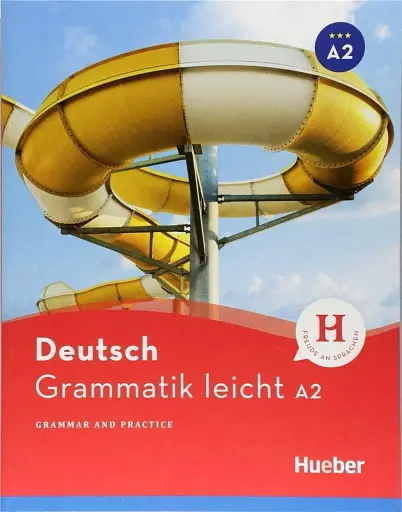 Deutsch Grammatik leicht A2 Zweisprachige Ausgabe Deutsch – Englisch