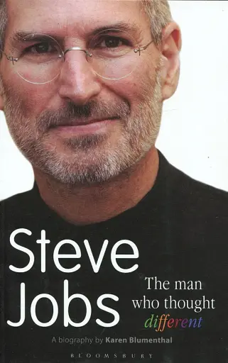Steve Jobs the Man Who Thought Different