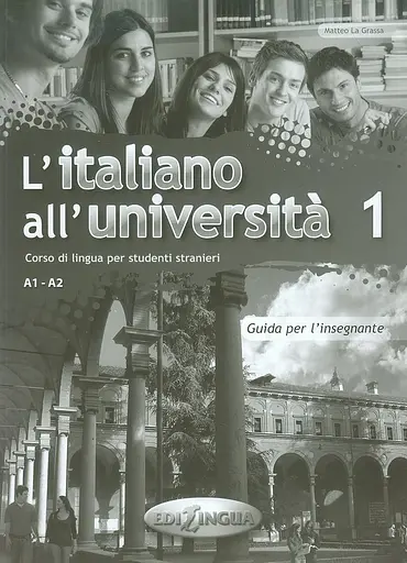L'italiano all'universita 1. Guida per l'insegnante