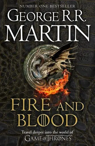 A Song of Ice and Fire. Fire and Blood. The inspiration for HBO’s House of the Dragon