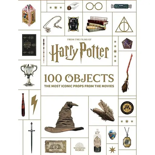 From the Films of Harry Potter: 100 объектов. The Most Iconic Props from the Movies - фото 1
