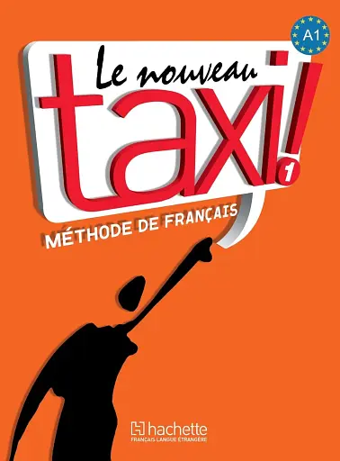 Le Nouveau Taxi. Niveau 1. Livre de l'eleve