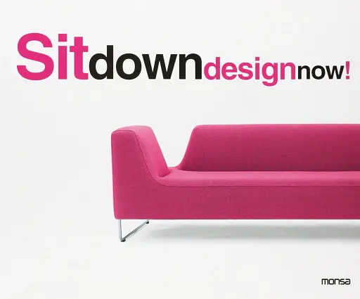 Sit down design now!