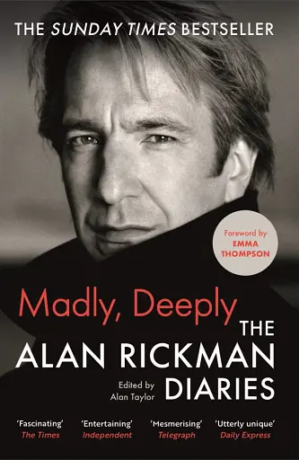 Madly, Deeply. The Alan Rickman Diaries