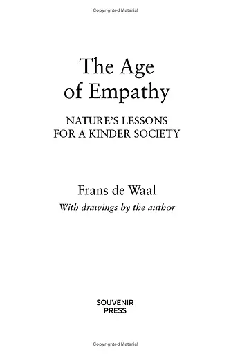 The Age of Empathy. Nature's Lessons for a Kinder Society