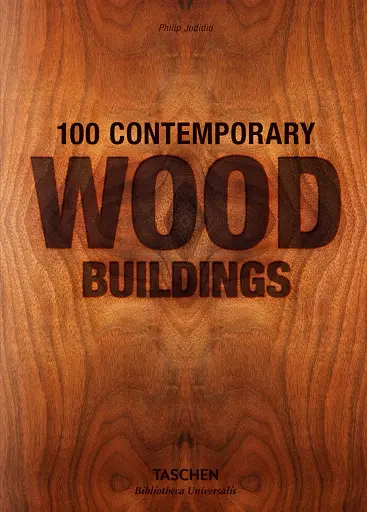 100 Contemporary Wood Buildings