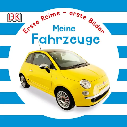 Erste Reime-erste Bilder. Meine Fahrzeuge