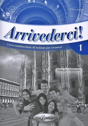 Arrivederci! 1. Guida per L'insegnante