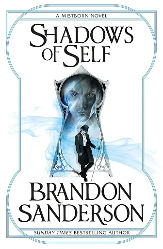 Mistborn Novel. Shadows of Self