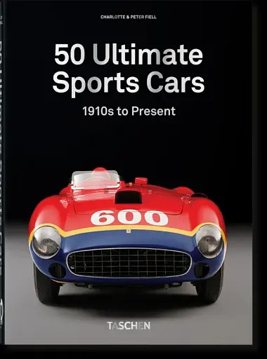 50 Ultimate Sports Cars. 40th Ed.