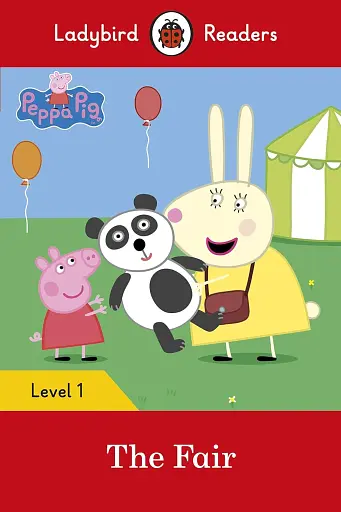 Ladybird Readers 1 Peppa Pig. The Fair